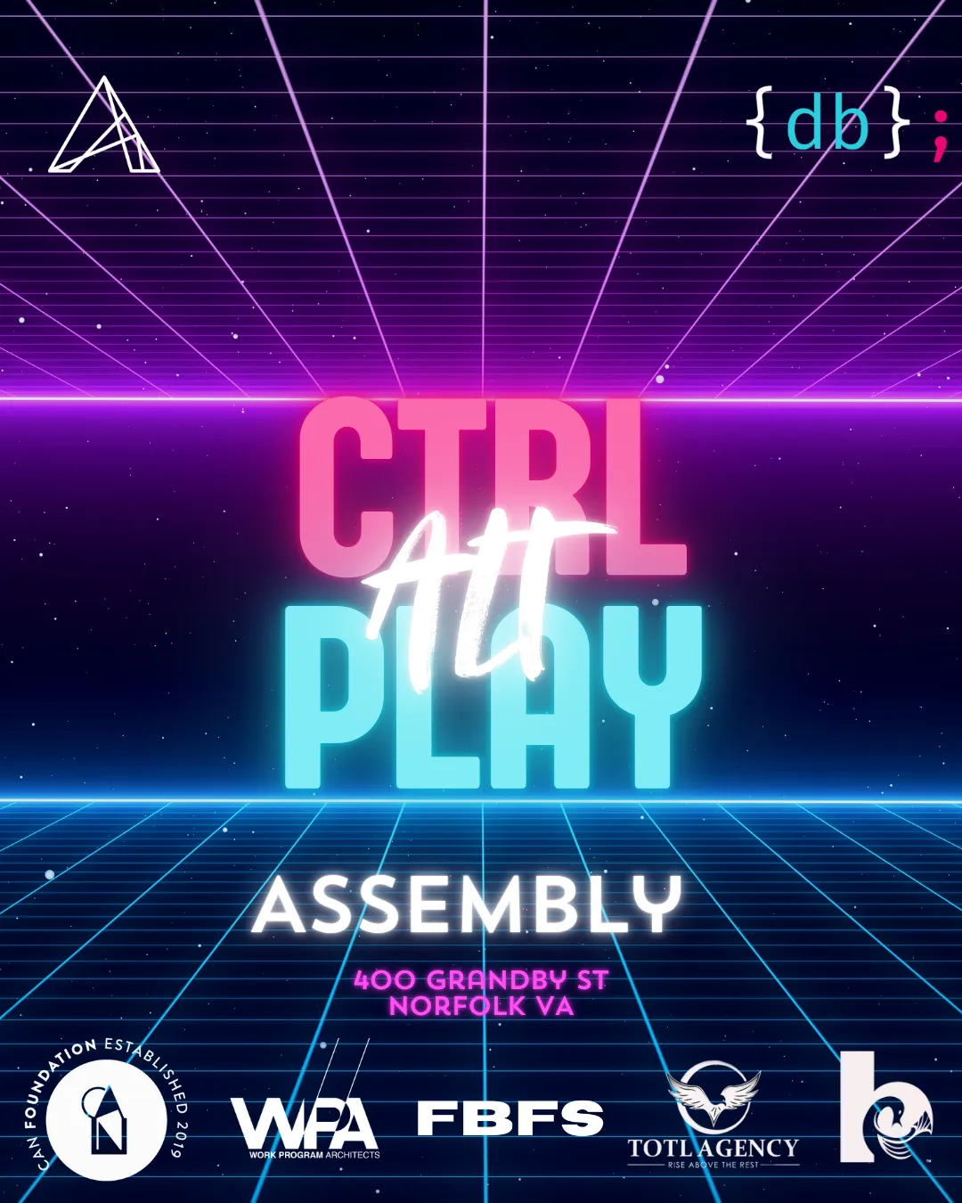 CTRL ALT PLAY at Assembly - 400 Granby St Norfolk VA